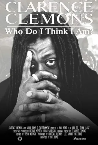 Clarence Clemons: Who Do I Think I Am? 