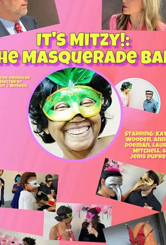 It's Mitzy!: The Masquerade Ball! 