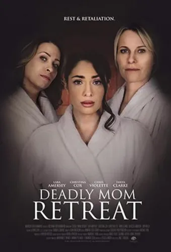 Deadly Mom Retreat 