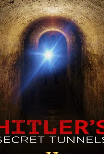 Hitler's Secret Tunnels 